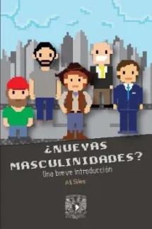 ¿Nuevas masculinidades? Una breve introducción