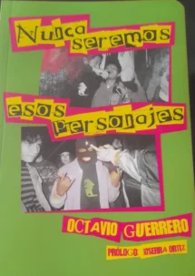 Nunca seremos esos personajes