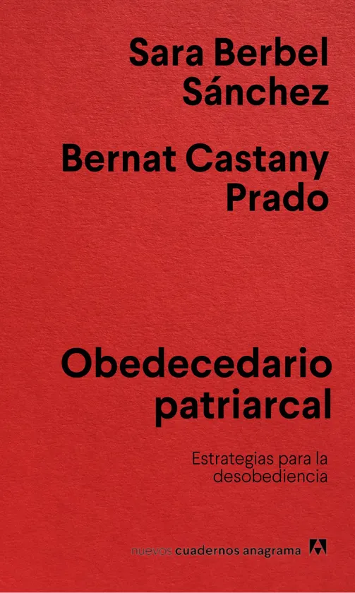 Obedecedario patriarcal. Estrategias para la desobediencia