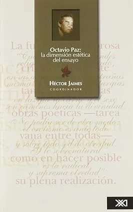 Octavio Paz: la dimensión estética del ensayo