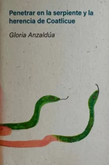 Penetrar en la serpiente y la herencia de Coatlicue
