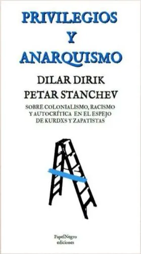 Privilegios y anarquismo. Priilegio en el espejo kurdo y zapatista
