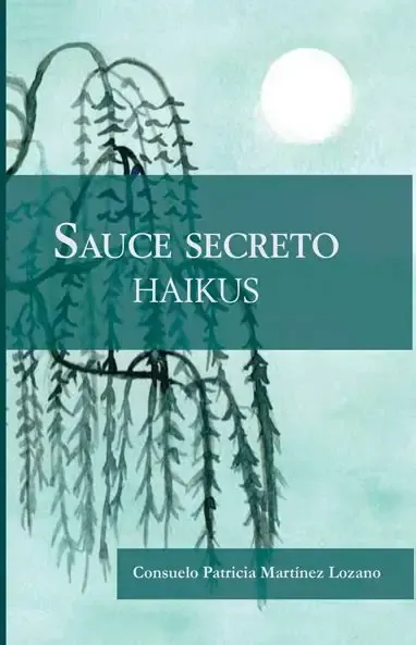 Sauce secreto. Haikus