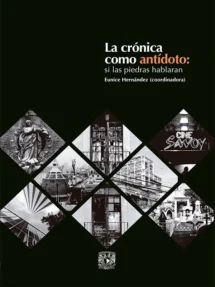 La crónica como antídoto. Si las piedras hablaran