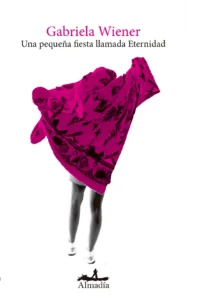 UNA PEQUEÑA FIESTA LLAMADA ETERNIDAD