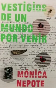 Vestigios de un mundo por venir