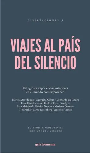 Viajes al país del silencio 2ª edición