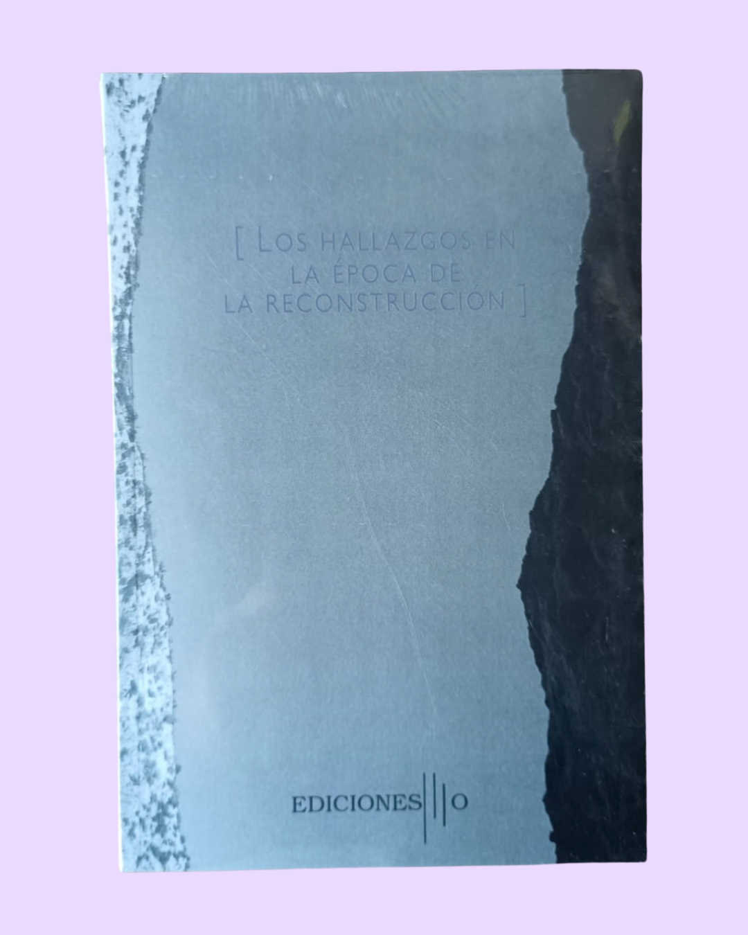 Hallazgos en la época de la reconstrucción