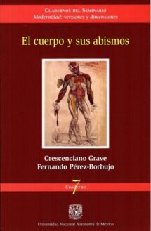 El cuerpo y sus abismos, Cuadernos del seminario, Modernidad: Versiones y dimensione