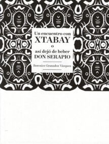 Un encuentro con Xtabay. O así dejó de beber don Serapio