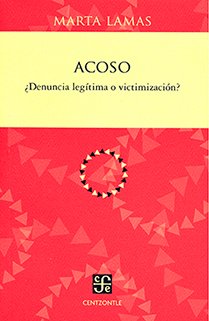 Acoso. ¿Denuncia legítima o victimización?