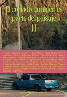 El corrido también es parte del paisaje II