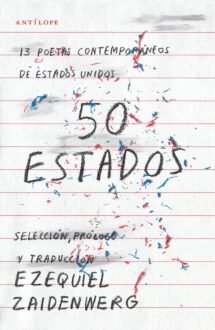 50 Estados. 13 poetas contemporáneos de Estados Unidos