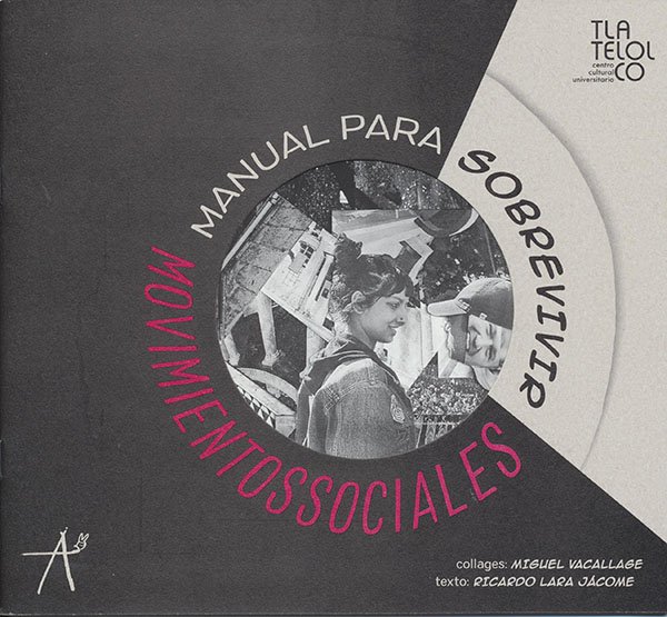 Manual para sobrevivir movimientos sociales