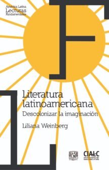 Literatura Latinoamericana, descolonizar la imaginación
