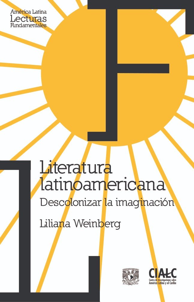 Literatura Latinoamericana, descolonizar la imaginación