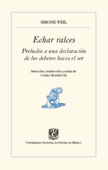 Echar raices. Preludio a una declaración de los deberes hacía el ser