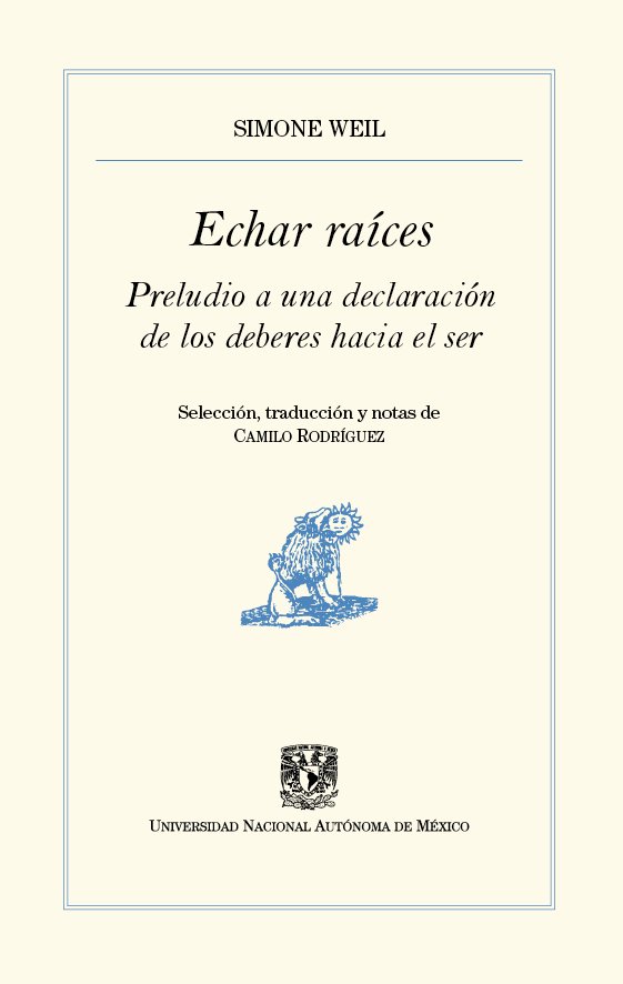 Echar raices. Preludio a una declaración de los deberes hacía el ser