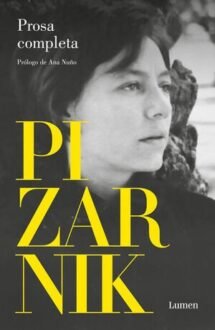 Prosa completa. Alejandra Pizarnik