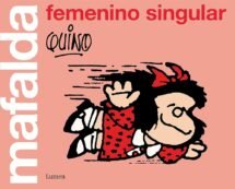 FEMENINO SINGULAR (MAFALDA)
