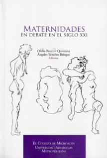 Maternidades en debates en el siglo XXI