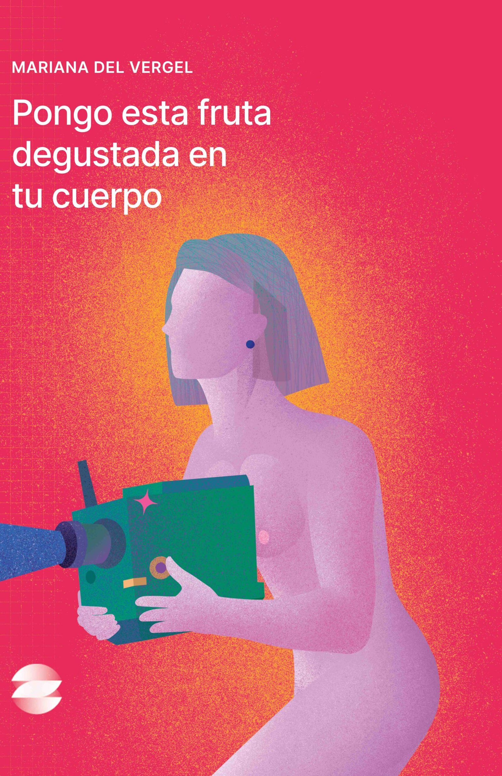 Pongo esta fruta degustada en tu cuerpo