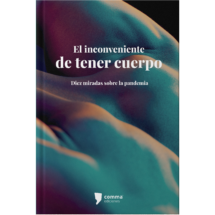 El inconveniente de tener cuerpo