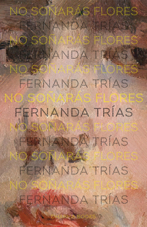 NO SOÑARÁS FLORES