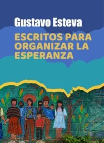 Escritos para organizar la esperanza
