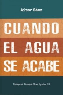 Cuando el agua se acabe
