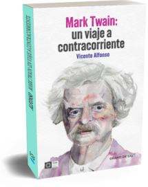 Mark Twain: un viaje a contracorriente