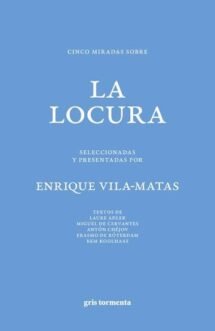 Cinco miradas sobre la locura