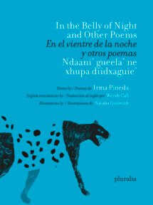 En el vientre de la noche y otros poemas, Ndaani’ gueela’ ne xhupa diidxaguie’ [libro triilingüe]