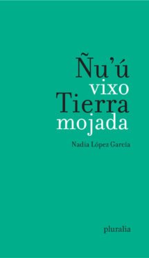 Ñu’ú vixo, Tierra mojada ’