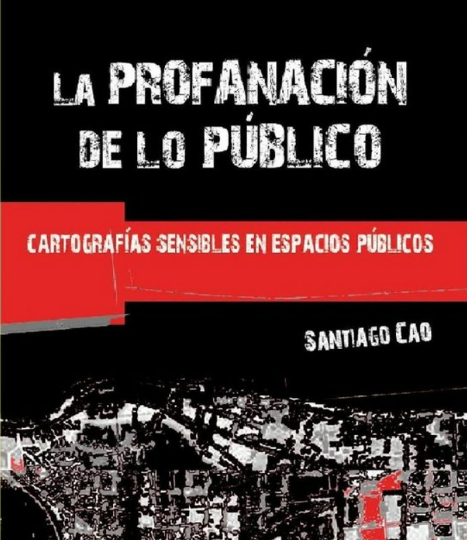 La profanación de lo público