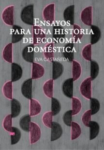 Ensayos para una historia de economía doméstica