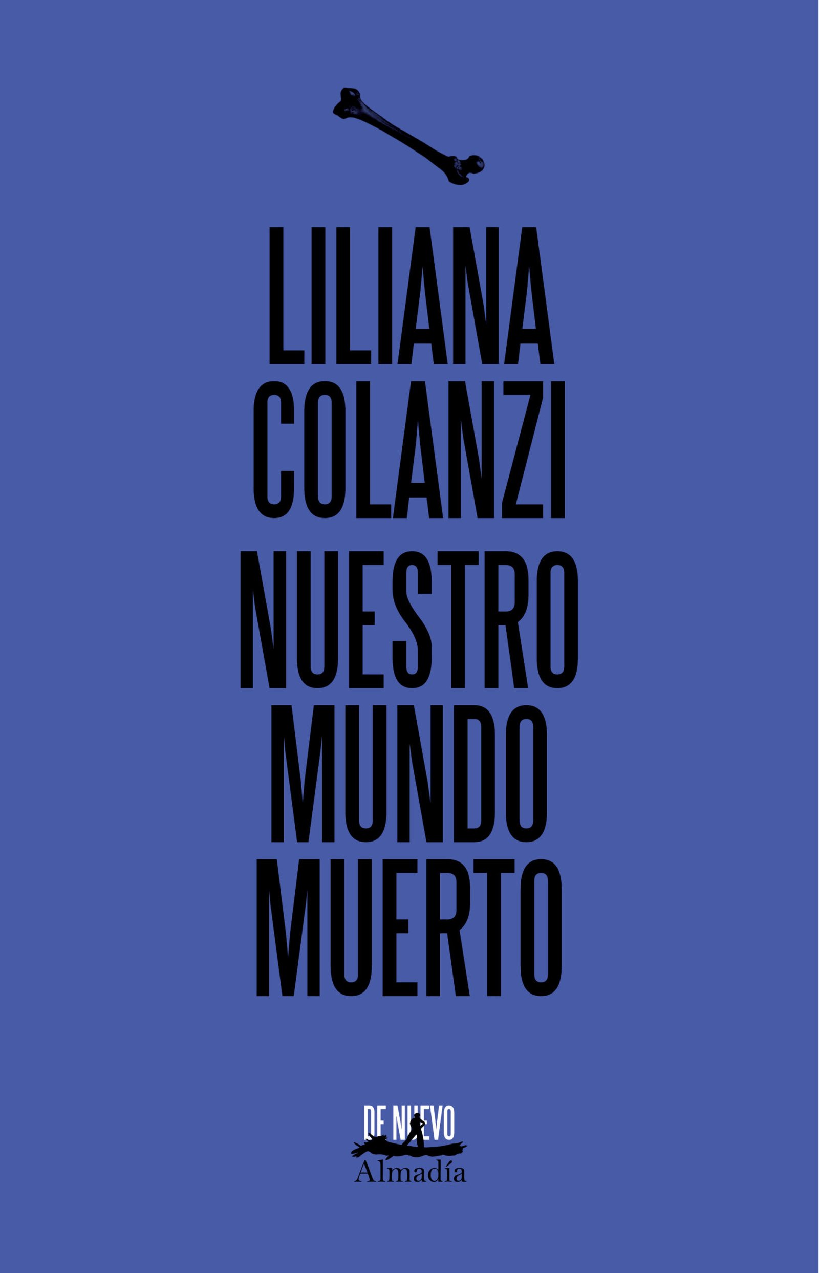 NUESTRO MUNDO MUERTO (DE NUEVO)