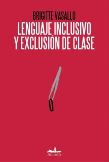 LENGUAJE INCLUSIVO Y EXCLUSIÓN DE CLASE