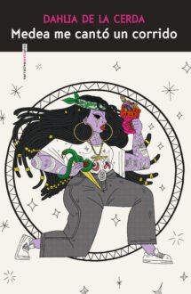 Medea me cantó un corrido