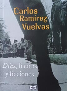 Días, fisuras y ficciones