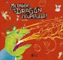 Me convertí en un dragón escupefuego