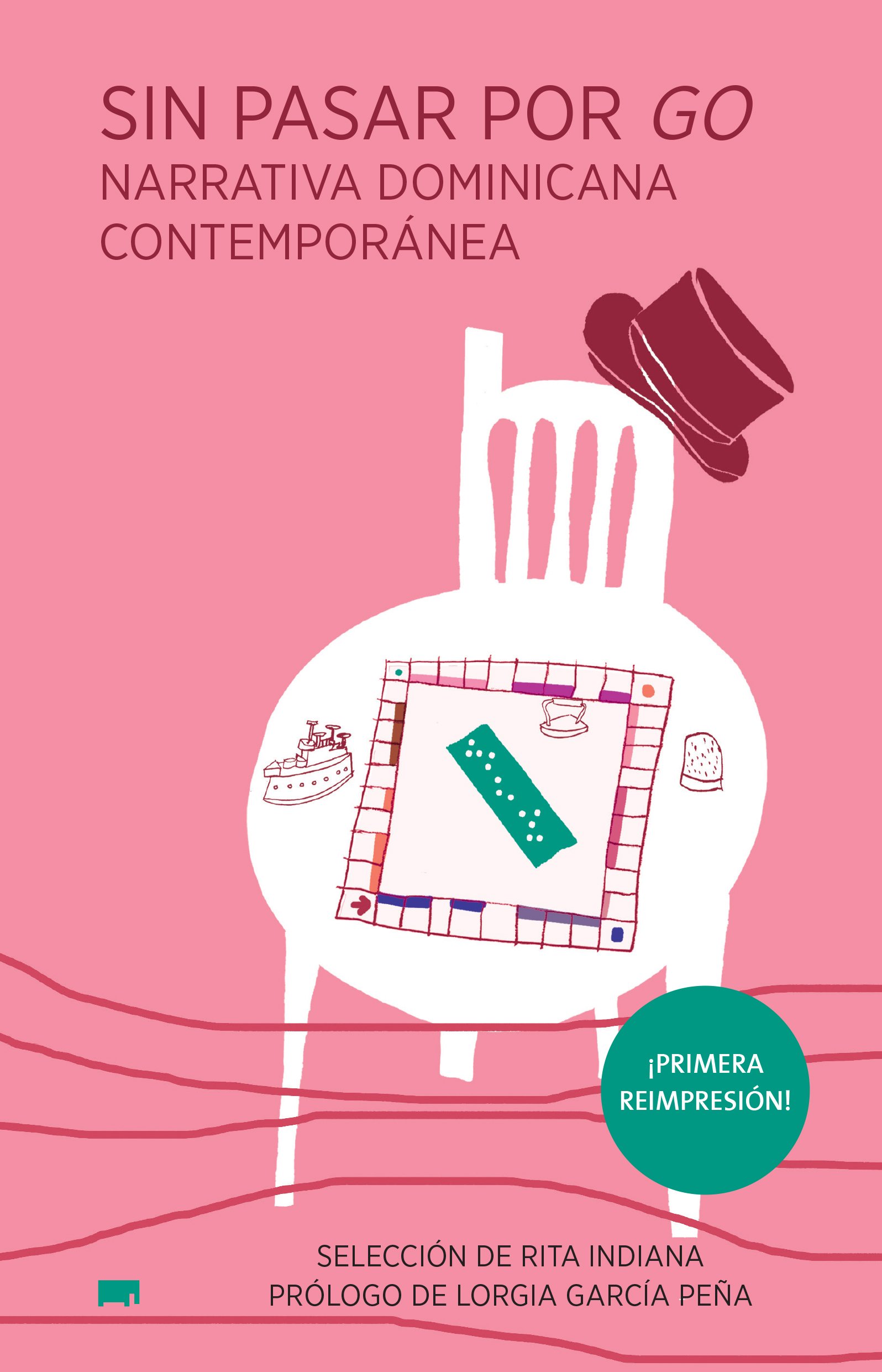 Sin pasar por go. Narrativa dominicana contemporánea