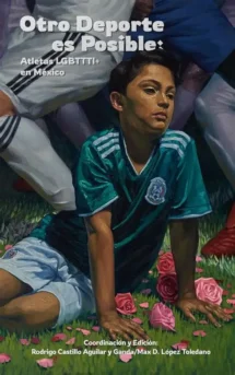 Otro deporte es posible: Atletas LGBTTTI+ en México
