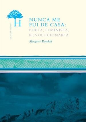 NUNCA ME FUI DE CASA