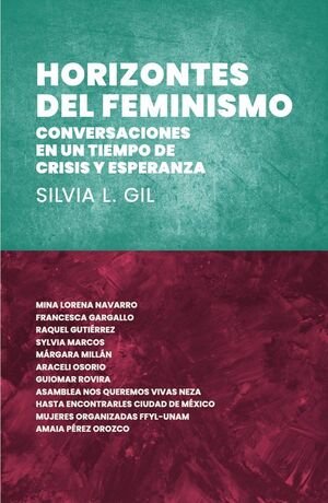 Horizontes del feminismo. Conversaciones en un tiempo de crisis y esperanza