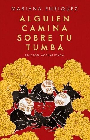 Alguien camina sobre tu tumba