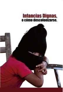 Infancias dignas o cómo descolonizarse