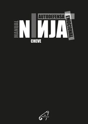Manual Ninja.Autodefensa emocional