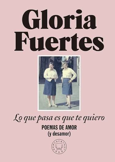 LO QUE PASA ES QUE TE QUIERO