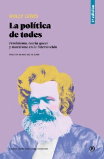 La política de todes. Feminismo, teoría queer y marxismo en la intersección